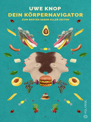cover image of Dein Körpernavigator zum besten Essen aller Zeiten